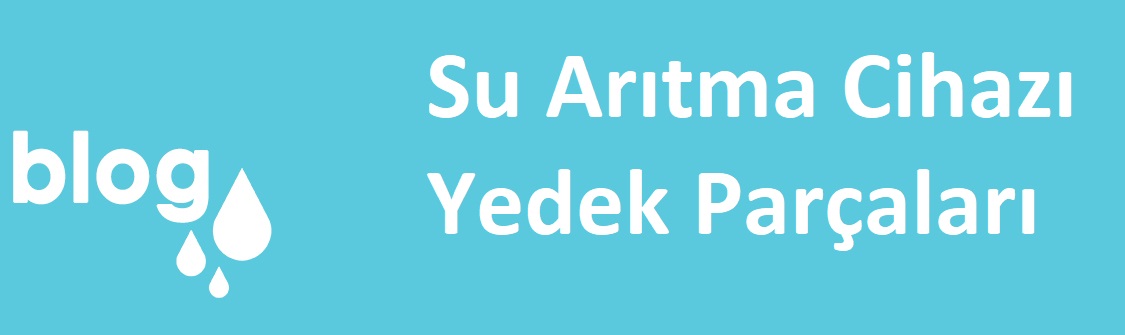 Su Arıtma Cihazı Yedek Parçaları.jpg (49 KB)